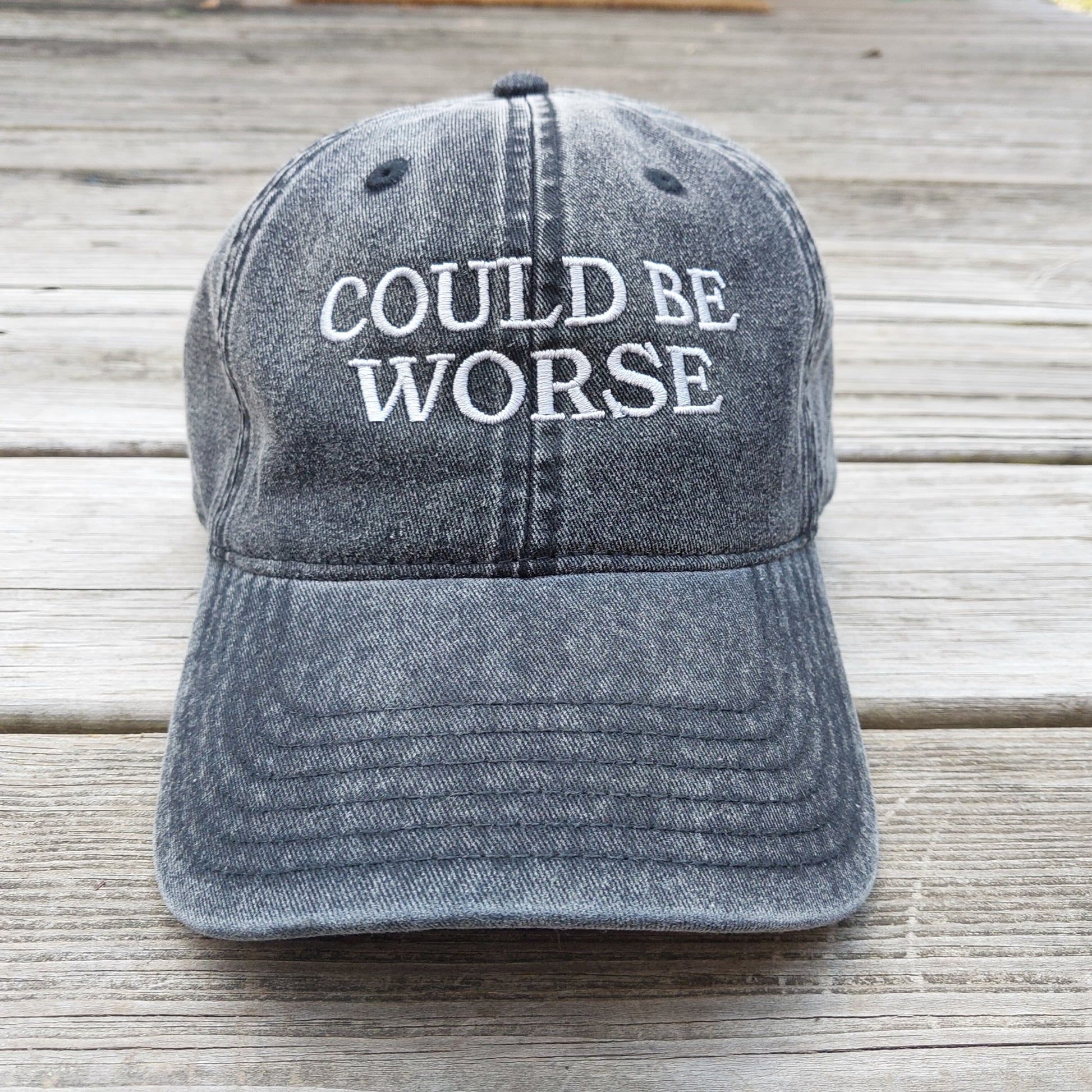 Could Be Worse embroidered on faded black vintage cotton twill hat, front view